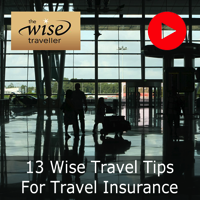 13 Wise Tips For Travel Insurance